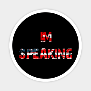 I'm Speaking Kamala Harris Magnet